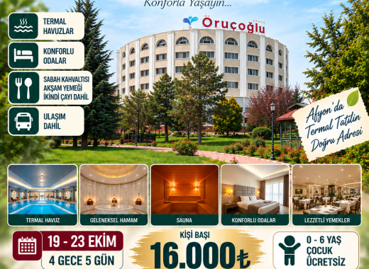ORUÇOĞLU TERMAL TATİL TURU