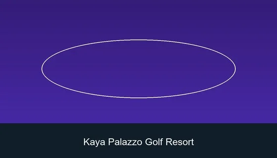 Kaya Palazzo Golf Resort